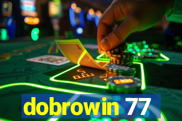 dobrowin 77